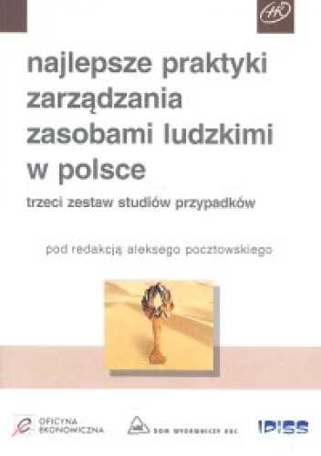 Okładka: Aleksy Pocztowski - Najlepsze praktyki zarządzania zasobami ludzkimi w polsce - Pocztowski Aleksy
