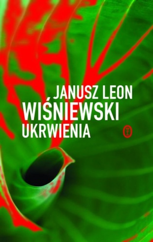 Okładka: Janusz Leon Wiśniewski - Ukrwienia