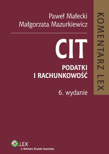 Okładka: Paweł Małecki - CIT. Podatki i rachunkowość. Komentarz