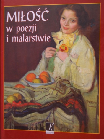 Okładka: Justyna Chłap-Nowakowa - Miłość w poezji i malarstwie