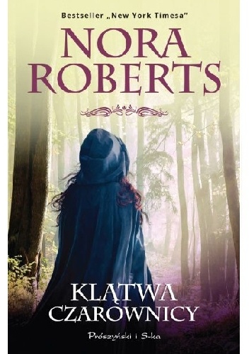 Okładka: Nora Roberts - Klątwa czarownicy