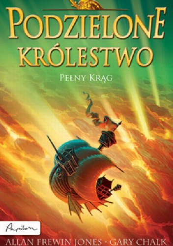 Okładka: Allan Frewin Jones - Podzielone królestwo. Pełny krąg