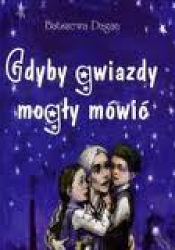 Okładka: Batszewa Dagan - Gdyby gwiazdy mogly mówić