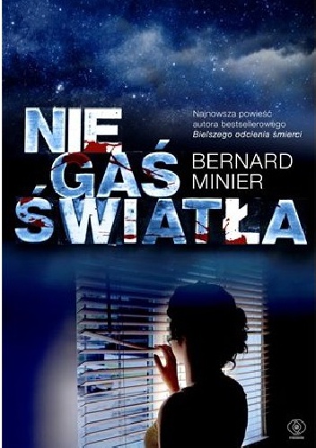 Okładka: Bernard Minier - Nie gaś światła