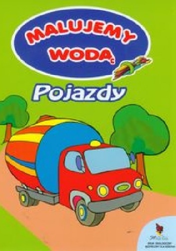 Okładka: Anna Wiśniewska - Pojazdy. Malujemy wodą