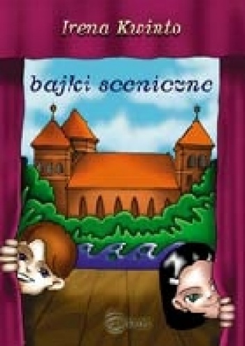 Okładka: Irena Kwinto - Bajki sceniczne