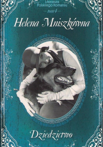 Okładka: Helena Mniszkówna - Dziedzictwo