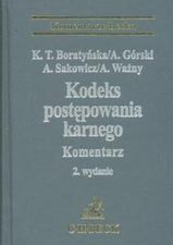 Okładka: Katarzyna Boratyńska - Kodeks postępowania karnego Komentarz /Stan prawny na 15 kwietnia 2007 r. komentarze becka