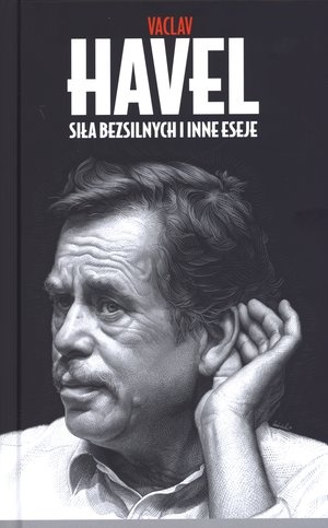 Okładka: Václav Havel - Siła bezsilnych i inne eseje