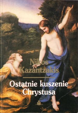 Okładka: Nikos Kazantzakis - Ostatnie kuszenie Chrystusa