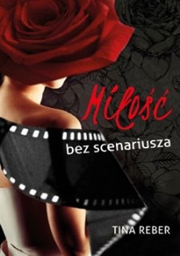 Okładka: Tina Reber - Miłość bez scenariusza