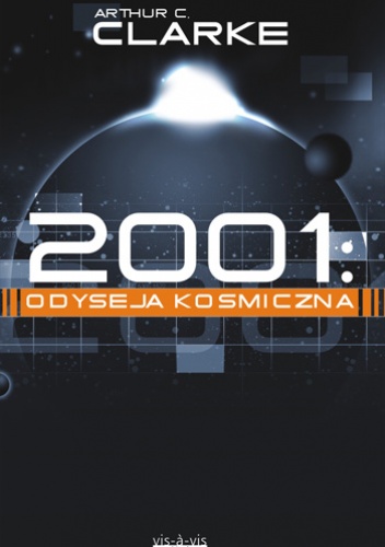 Okładka: Arthur C. Clarke - 2001: Odyseja Kosmiczna