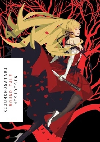 Okładka: Nishio Ishin - Kizumonogatari: Wound Tale