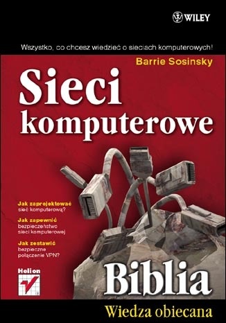 Okładka: Barrie Sosinsky - Sieci komputerowe. Biblia