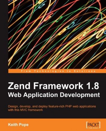 Okładka: Keith Pope - Zend Framework 1.8 Web Application Development