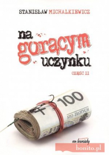 Okładka: Stanisław Michalkiewicz - Na gorącym uczynku. Część II
