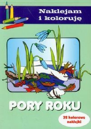 Okładka: Anna Wiśniewska - Pory roku. Naklejam i koloruję