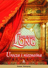 Okładka: Julie Anne Long - Urocza i nieznośna