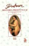Okładka: F.S. Pierre Dufour - Historia prostytucji. 3, Czasy chrześcijańskie do końca XIX w.