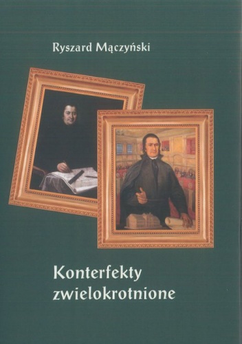 Okładka: Ryszard Mączyński - Konterfekty zwielokrotnione