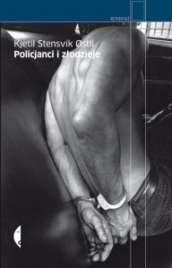 Okładka: Kjetil Stensvik Østli - Policjanci i złodzieje