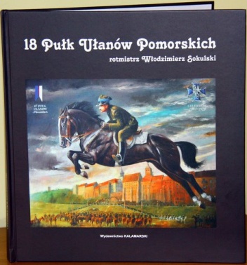 Okładka: Włodzimierz Sokulski - 18 pułk ułanów pomorskich