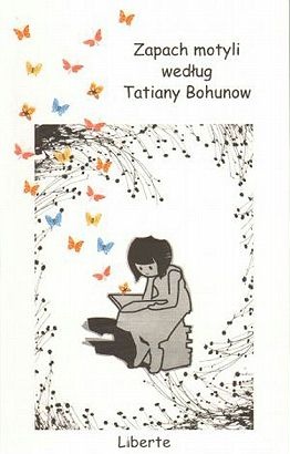 Okładka: Tatiana Bohunow - Zapach motyli