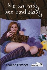Okładka: Caroline Pitcher - Nie da rady bez czekolady