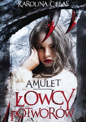 Okładka: Karolina Cielas - Amulet. Łowcy potworów