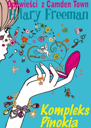 Okładka: Hilary Freeman - Kompleks Pinokia