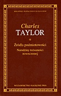 Okładka: Charles Taylor - Źródła podmiotowości. Narodziny tożsamości nowoczesnej