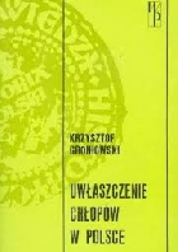 Okładka: Krzysztof Groniowski - Uwłaszczenie chłopów w Polsce