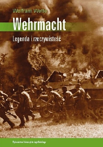Okładka: Wolfram Wette - Wehrmacht. Legenda i rzeczywistość