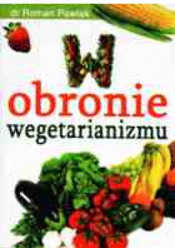 Okładka: Roman Pawlak - W obronie wegetarianizmu