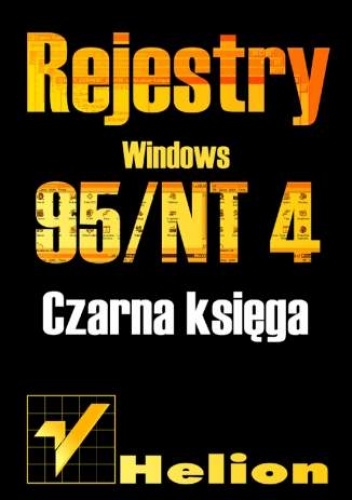 Okładka: Jerry Honeycutt - Rejestry Windows 95/NT. Czarna księga