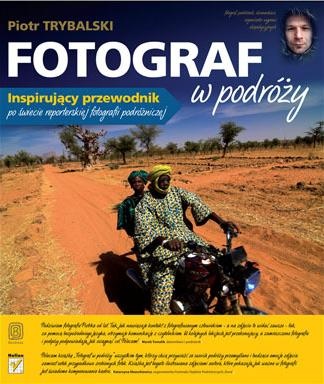 Okładka: Piotr Trybalski - Fotograf w podróży