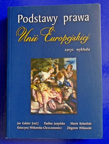 Okładka: Michał Witkowski - Podstawy Prawa Unii Europejskiej