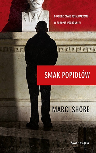 Okładka: Marci Shore - Smak popiołów