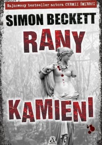 Okładka: Simon Beckett - Rany kamieni