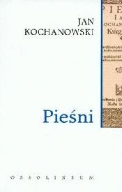 Okładka: Jan Kochanowski - Pieśni
