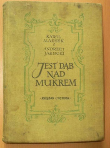 Okładka: Karol Małłek - Jest Dąb nad Mukrem