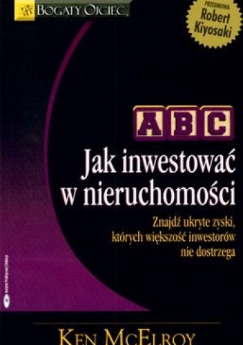 Okładka: Ken McElroy - ABC Jak inwestować w nieruchomości