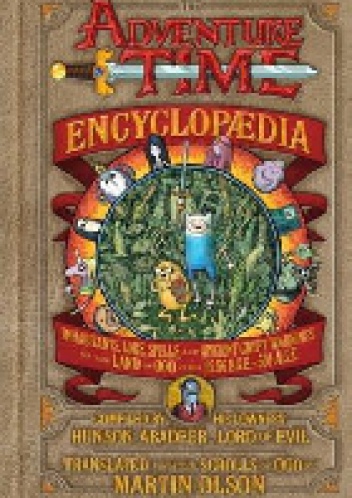 Okładka: Martin Olson - The Adventure Time Encyclopaedia