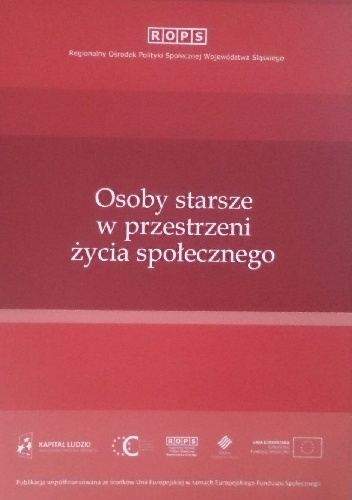 Okładka:  praca zbiorowa - Osoby starsze w przestrzeni życia społecznego