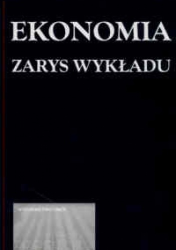Okładka: Marian Żukowski - Ekonomia. Zarys wykładu