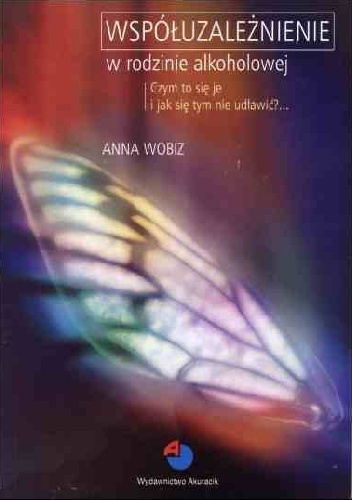 Okładka: Anna Wobiz - Współuzależnienie w rodzinie alkoholowej