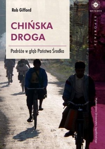 Okładka: Rob Gifford - Chińska droga. Podróże w głąb Państwa Środka
