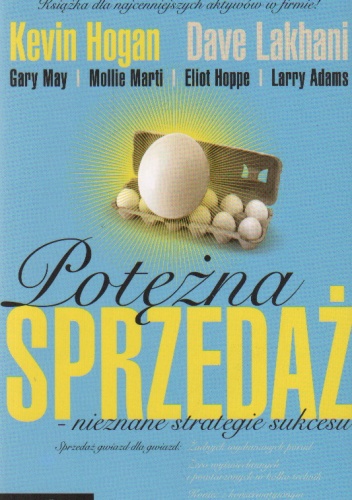 Okładka: Dave Lakhani - Potężna sprzedaż - nieznane strategie sukcesu