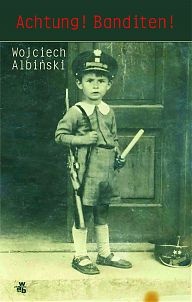 Okładka: Wojciech Albiński - Achtung! Banditen!