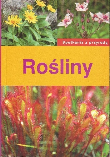 Okładka: Inga Szwedler - Spotkania z przyrodą. Rośliny